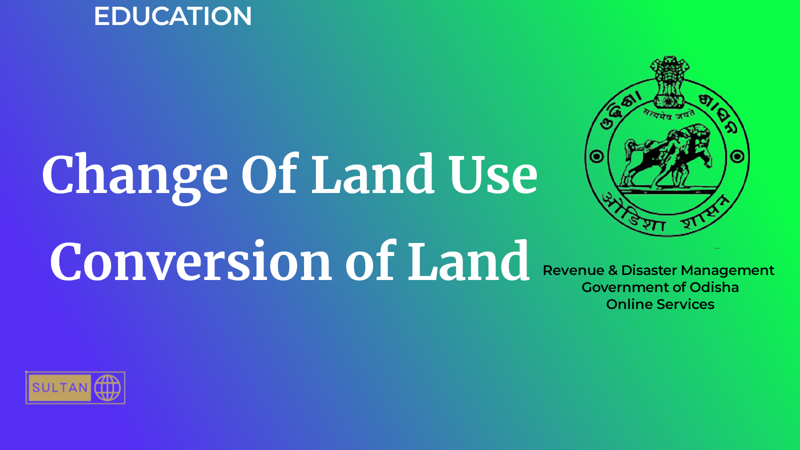 Online process for land conversion in odisha